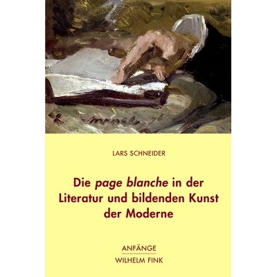 预订 Die page blanche in der Literatur und bildenden Kunst der Moderne 现代性文学与视觉艺术的白热化: 9783770556793