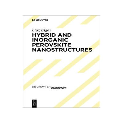 [预订]Hybrid and Inorganic Perovskite Nanostructures 9783110601220