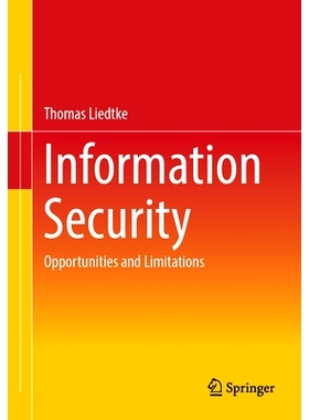 预订 Information Security: Opportunities and Limitations 信息安全：机遇与局限: 9783658457105