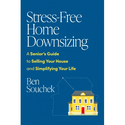 预订 Stress-Free Home Downsizing: A Senior's Guide to Selling Your House and Simplifying Your Life