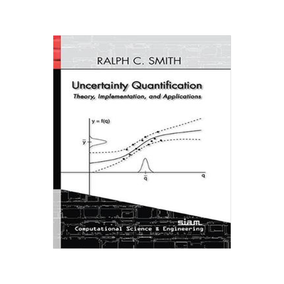 预订 Uncertainty Quantification: Theory, Implementation, and Applications