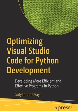 【预订】Optimizing Visual Studio Code for Python Development 9781484273432