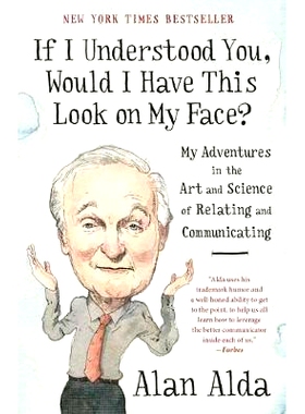 预订 If I Understood You, Would I Have This Look on My Face?: My Adventures in the Art and Science of Relating and Commu
