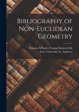 [预订]Bibliography of Non-Euclidean Geometry 9781016388443