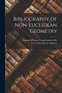 Bibliography Non Euclidean 9781016388443 Geometry 预订