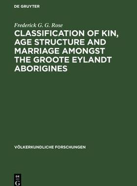 [预订]Classification of kin, age structure and marriage amongst the Groote Eylandt aborigines 9783112529614