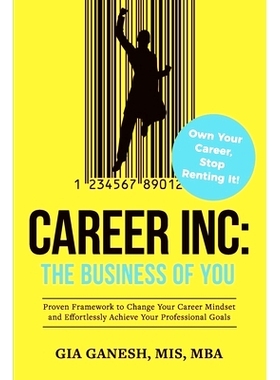 预订 Career Inc: The Business of You: Own Your Career, S* Renting It!: 9780578537351