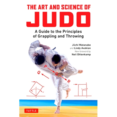 预订 Art and Science of Judo: A Guide to the Principles of Grappling and Throwing: 9780804852234