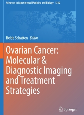 【预订】Ovarian Cancer: Molecular & Diagnostic Imaging and Treatment Strateg 9783030733612