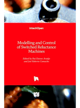 预订 Modelling and Control of Switched Reluctance Machines 开关磁阻电机的建模与控制: 9781789844542