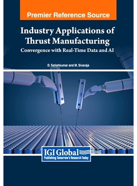 预订 Industry Applications of Thrust Manufacturing: Convergence with Real-Time Data and AI
