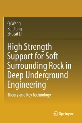【预订】High Strength Support for Soft Surrounding Rock in Deep Underground Engineering