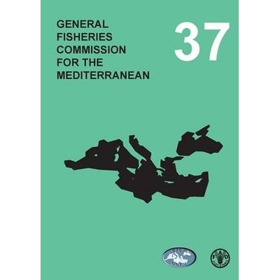 预订 Report of the Thirty-Seventh Session of the General Fisheries Commission for the Mediterranean (GFCM) 地中海普通渔