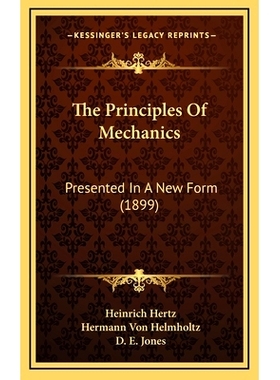预订 The Principles Of Mechanics: Presented In A New Form (1899): 9781165209347