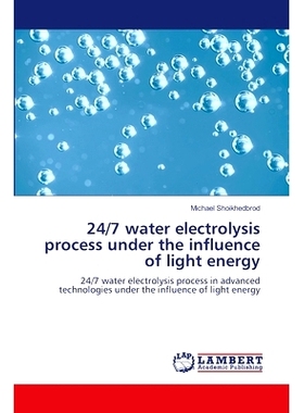 预订 24/7 water electrolysis process under the influence of light energy 光能影响下的24/7水电解过程: 9786207471751