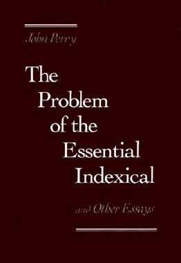 【预订】The Problem of the Essential Indexical and Other Essays