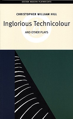 【预订】Inglorious Technicolor and Other Plays