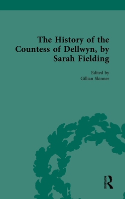 【预订】The History of the Countess of Dellwyn, by Sarah Fielding 9781138544482