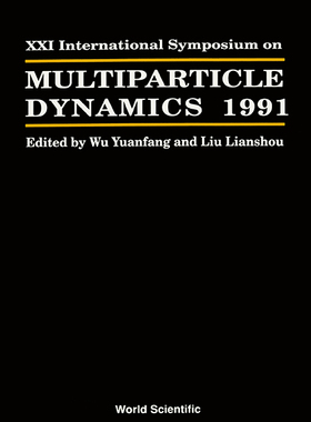 【预订】MULTIPARTICLE DYNAMICS - PROCEEDINGS OF THE XXI INTERNATIONAL SYMPOSIUM