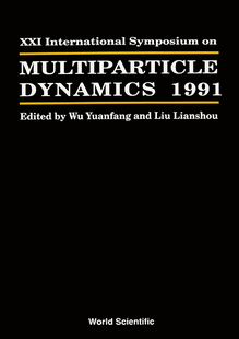 【预订】MULTIPARTICLE DYNAMICS - PROCEEDINGS OF THE XXI INTERNATIONAL SYMPOSIUM
