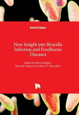 [预订]New Insight into Brucella Infection and Foodborne Diseases 9781789850970