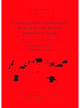 预订 Archeologia dell’insediamento protostorico di Mursia (Pantelleria Italia): Studio dei reperti di fauna marina 穆尔
