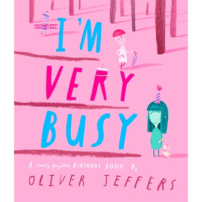 现货 我很忙 Oliver Jeffers新作 儿童精装绘本 陪伴友谊生活反思 英文原版 I’m Very Busy