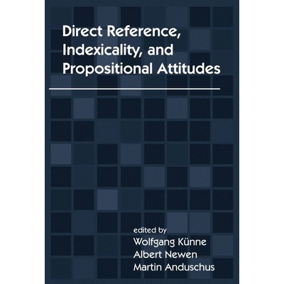 预订 Direct Reference, Indexicality, and Propositional Attitudes: 9781575860701