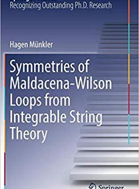 【预售】Symmetries of Maldacena-Wilson Loops from Integrable String Theory