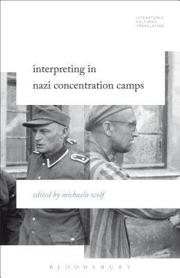 【预订】Interpreting in Nazi Concentration Camps