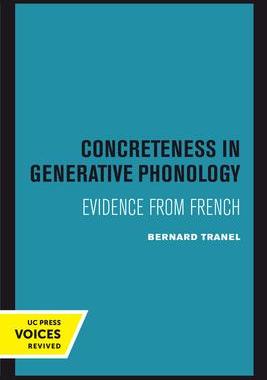 [预订]Concreteness in Generative Phonology: Evidence from French 9780520303980