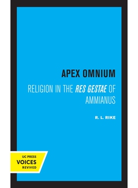 预订 Apex Omnium: Religion in the Res Gestae of Ammianus Volume 15: 9780520357471