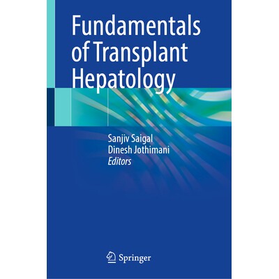 预订 Fundamentals of Transplant Hepatology 移植肝病学基础 9789819526239