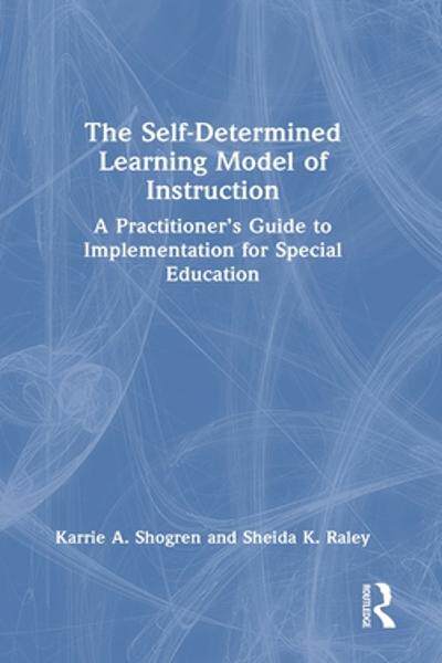 [预订]The Self-Determined Learning Model of Instruction 9781032102467