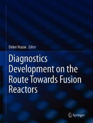 【预订】Diagnostics Development on the Route Towards Fusion Reactors
