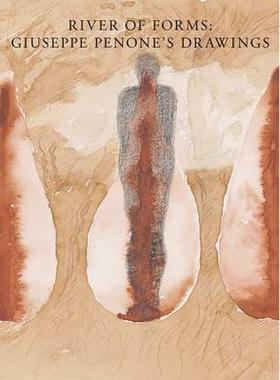 [预订]River Of Forms - Giuseppe Penone`S Drawings 9780876332986