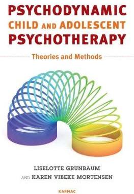 【预订】Psychodynamic Child and Adolescent Psychotherapy: Theories and Methods