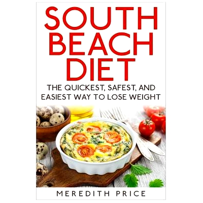 预订 South Beach Diet: The Quickest, Safest, and Easiest Way To Lose Weight: 9781507766255
