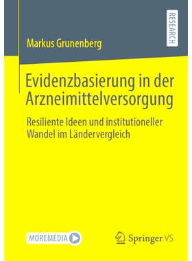 预订 Evidenzbasierung in Der Arzneimittelversorgung: Resiliente Ideen Und Institutioneller Wandel Im Ländervergleich: 9