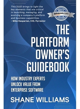 预订 The Platform Owner’s Guidebook: How industry experts unlock value from enterprise software: 9780645161700
