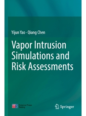 预订 Vapor Intrusion Simulations and Risk Assessments: 9789811927027