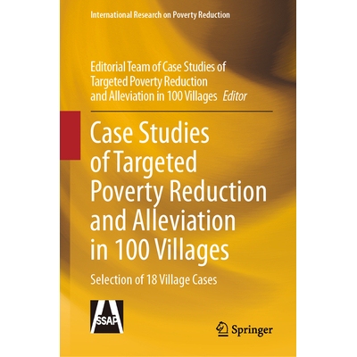 预订 Case Studies of Targeted Poverty Reduction and Alleviation in 100 Villages: Selection of 18 Village Cases 百村精准