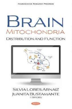 [预订]Brain Mitochondria: Distribution and Function 9781536166507