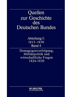 预订 Demagogenverfolgung, Militärpolitik und wirtschaftliche Fragen 1824–1830 对煽动者的迫害、军事政策和经济问题 1824-