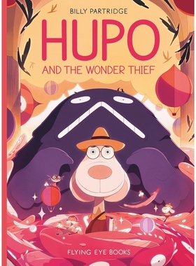 现货 胡波与奇迹大盗 精装绘本 Billy Partridge 想象力 冒险 坚守真我 英文原版 Hupo and the Wonder Thief