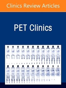 Intelligence Issue Clinics 9780323850131 Pet Imaging and Part Artificial 预订