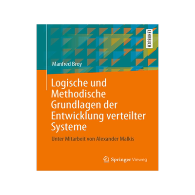 预订 Logische und Methodische Grundlagen der Entwicklung verteilter Systeme
