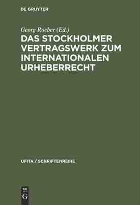 【预订】Das Stockholmer Vertragswerk zum internationalen Urheberrecht 9783111292342