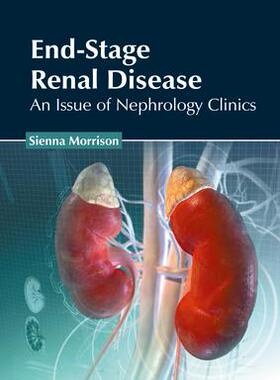[预订]End-Stage Renal Disease: An Issue of Nephrology Clinics 9781639272686