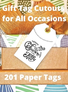 预订 Gift Tag Cutouts for All Occasions: 201 Paper Tags: 9781709622908
